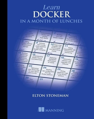 Learn Docker in a Month of Lunches Paperback Manning Publications