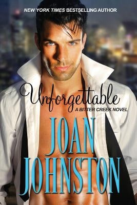 Unforgettable Paperback Joan Mertens Johnston, Inc.