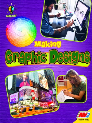 Making Graphic Designs Paperback Av2