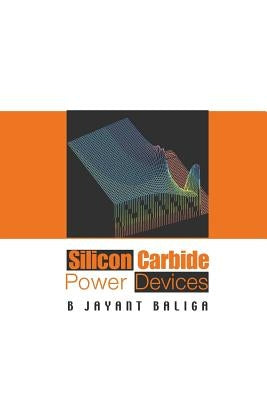 Silicon Carbide Power Devices Paperback World Scientific Publishing Company