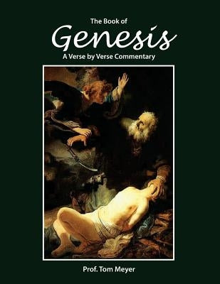The book of Genesis: A verse by verse commentary Paperback Createspace Independent Publishing Platform