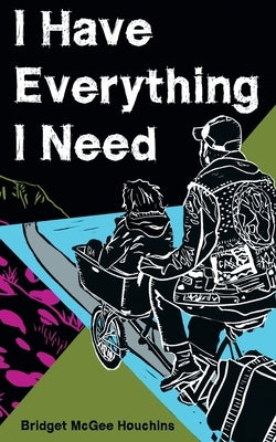 I Have Everything I Need Paperback Blurb