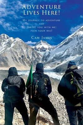 Adventure Lives Here! Paperback Echo Books