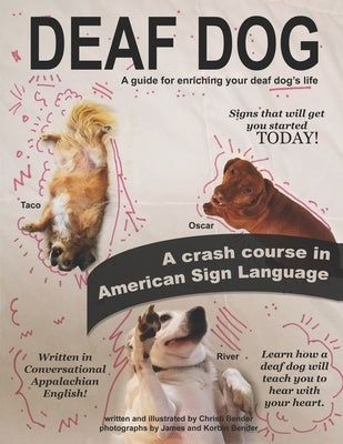 Deaf Dog: A guide for enriching your deaf dog's life Paperback Independently Published