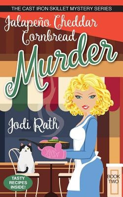 Jalapeño Cheddar Cornbread Murder Paperback Mys Ed LLC