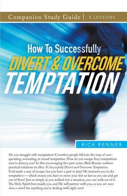 How To Successfully Divert and Overcome Temptation Study Guide Paperback Harrison House
