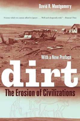 Dirt: The Erosion of Civilizations University of California Press