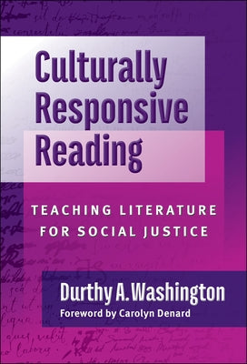 Culturally Responsive Reading: Teaching Literature for Social Justice Paperback Teachers College Press
