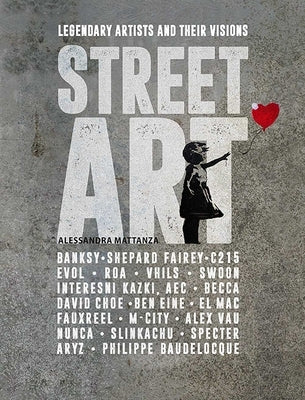 Paperback book titled "Street Art: Legendary Artists and Their Visions" by Shelter Harbor Press, featuring vibrant street art images.