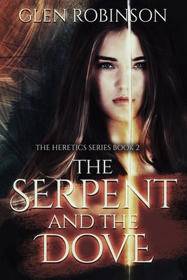 The Serpent and the Dove Paperback Independently Published