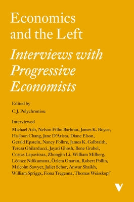 Economics and the Left: Interviews with Progressive Economists Paperback Verso