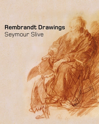 Rembrandt Drawings Paperback J. Paul Getty Museum