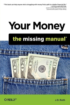 Your Money: The Missing Manual O'Reilly Media