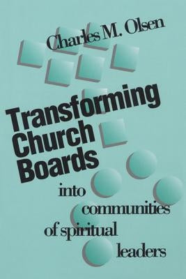 Transforming Church Boards Into Communities Paperback Rowman & Littlefield Publishers