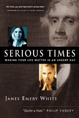 Cover of the paperback book "Serious Times: Making Your Life Matter in an Urgent Day" by IVP, featuring a thoughtful design.