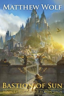 Bastion of Sun Paperback Createspace Independent Publishing Platform