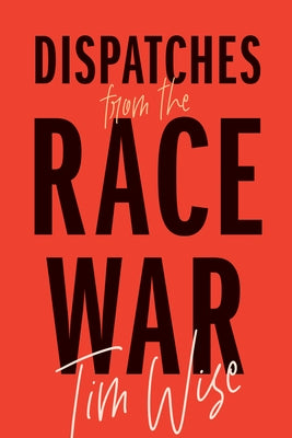 Paperback of Dispatches from the Race War by City Lights Books with a colorful cover design and bold title text.