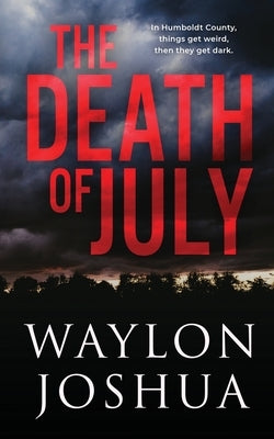 The Death of July Paperback Widow White Publishing