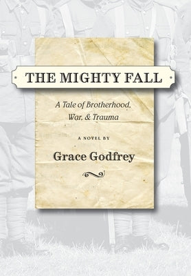 The Mighty Fall by Godfrey, Grace