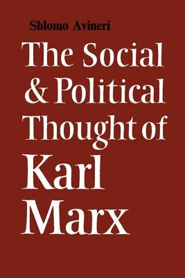 The Social and Political Thought of Karl Marx Paperback Cambridge University Press