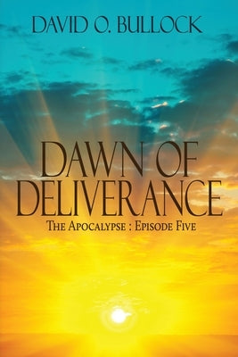 Dawn of Deliverance Paperback Black Rose Writing