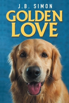 Golden Love Paperback J.B. Press