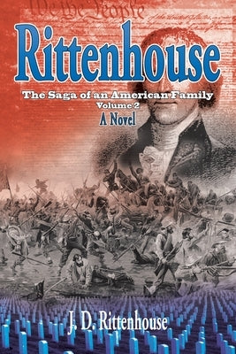 Rittenhouse: The Saga of an American Family, Volume 2 Paperback Xlibris Us