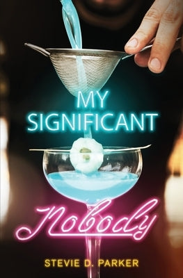 My Significant Nobody Paperback Atmosphere Press
