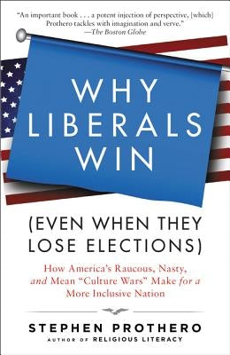 Paperback book titled "Why Liberals Win Even When They Lose Elections" by HarperOne, with cover featuring bold title text.