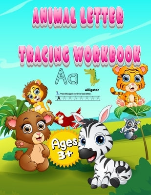 Animal Letter Tracing Workbook: Letter Tracing is an app designed to help your child learn to pen-control, write-read. Paperback Lulu.com