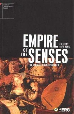 Empire of the Senses: The Sensual Culture Reader Paperback Routledge