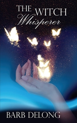 The Witch Whisperer Paperback Wild Rose Press