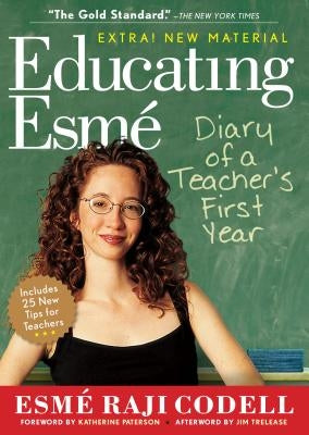 Educating Esmé: Diary of a Teacher's First Year Paperback Algonquin Books