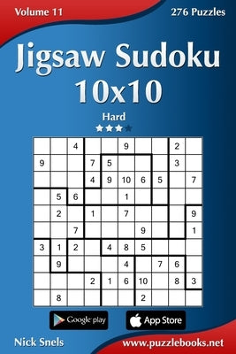 Jigsaw Sudoku 10x10 - Hard - Volume 11 - 276 Puzzles Paperback Createspace Independent Publishing Platform
