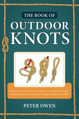 The Book of Outdoor Knots Paperback Lyons Press
