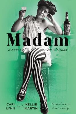 Madam: A Novel of New Orleans Plume Books