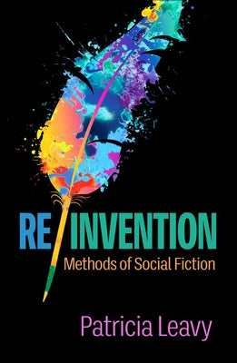Re/Invention: Methods of Social Fiction Paperback Guilford Publications