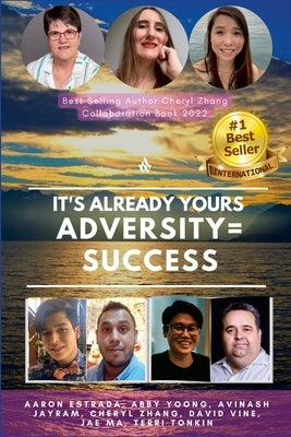 It's already yours adversity=success Paperback Lulu.com