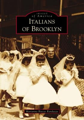 Italians of Brooklyn Paperback Arcadia Publishing (SC)