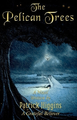 The Pelican Trees Paperback For His Glory Production Company