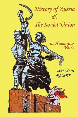 HISTORY OF RUSSIA AND THE SOVIET UNION in Humorous Verse Paperback Nap/Scarith