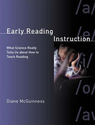 Early Reading Instruction: What Science Really Tells Us about How to Teach Reading Paperback Bradford Book