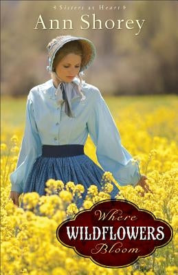 Where Wildflowers Bloom Paperback Fleming H. Revell Company