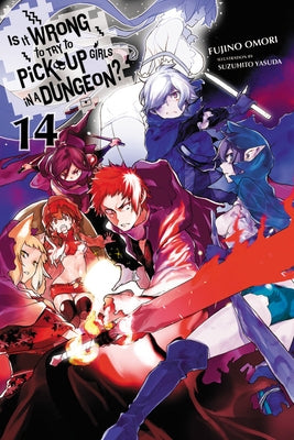 Cover of Yen On light novel "Is It Wrong to Try to Pick Up Girls in a Dungeon?, Vol. 14" showing the illustrated character artwork.