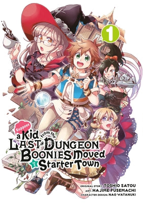 Suppose a Kid from the Last Dungeon Boonies Moved to a Starter Town 01 (Manga) Paperback Square Enix Manga
