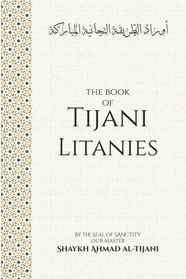 The Book of Tijani Litanies Paperback Kareem Monib