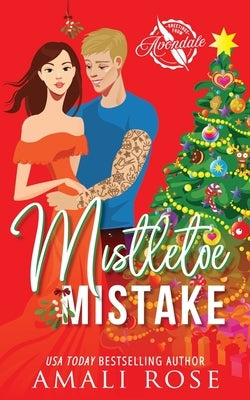Mistletoe Mistake Paperback Amali Rose