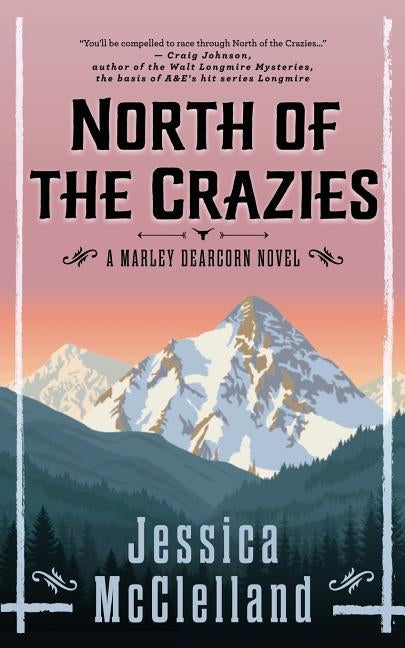 North of the Crazies: A Marley Dearcorn Novel Paperback Red Sky Inc.
