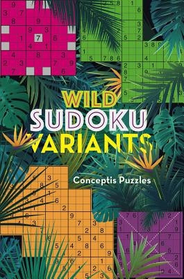 Wild Sudoku Variants Paperback Puzzlewright