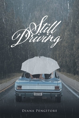 Still Driving Paperback Fulton Books